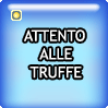 ATTENTO AI SITI TRUFFA!